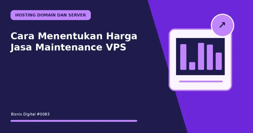Cara Menentukan Harga Jasa Maintenance VPS
