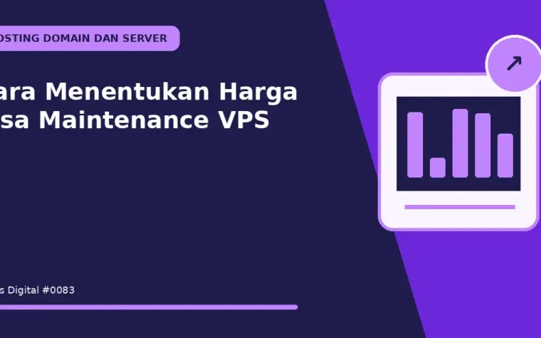 Cara Menentukan Harga Jasa Maintenance VPS