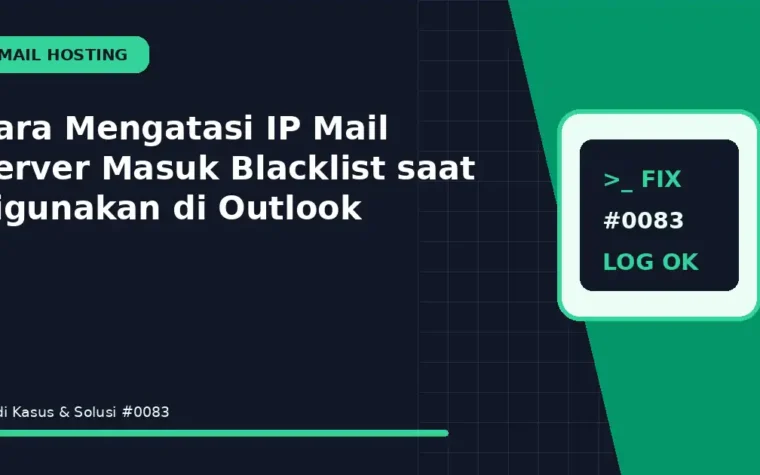 Cara Mengatasi IP Mail Server Masuk Blacklist saat digunakan di Outlook
