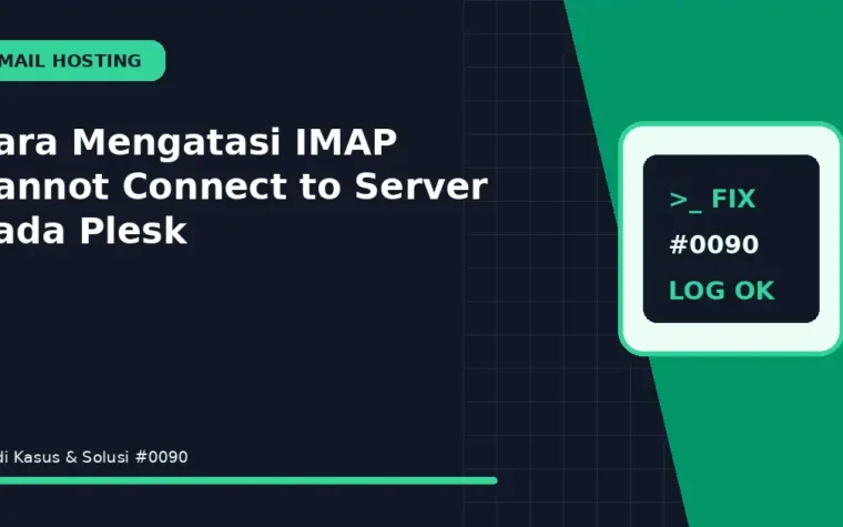 Cara Mengatasi IMAP Cannot Connect to Server pada Plesk