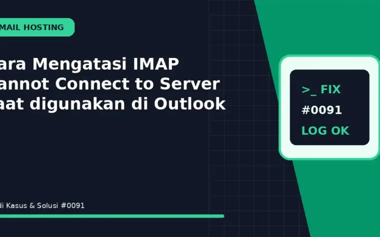 Cara Mengatasi IMAP Cannot Connect to Server saat digunakan di Outlook