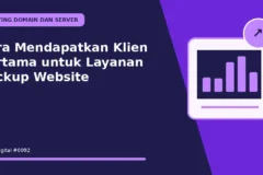 Cara Mendapatkan Klien Pertama untuk Layanan Backup Website
