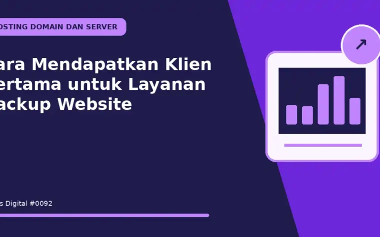 Cara Mendapatkan Klien Pertama untuk Layanan Backup Website