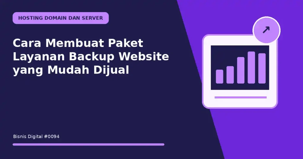 Cara Membuat Paket Layanan Backup Website yang Mudah Dijual
