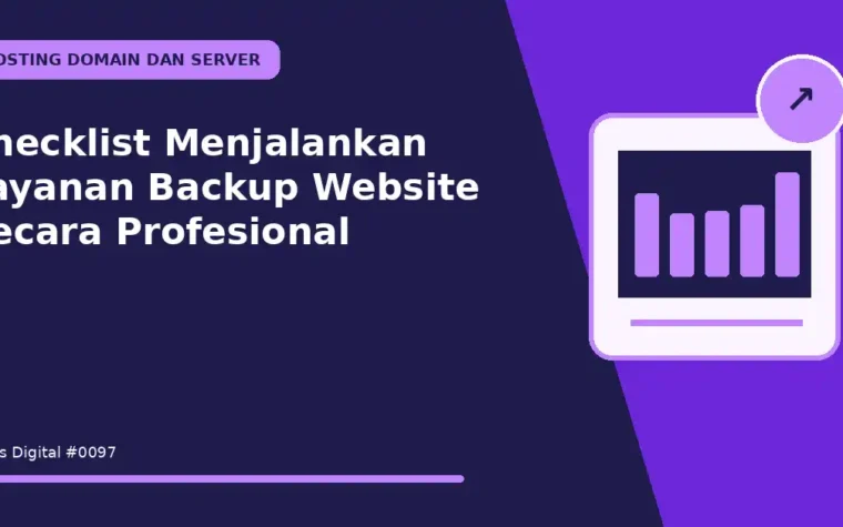 Checklist Menjalankan Layanan Backup Website Secara Profesional