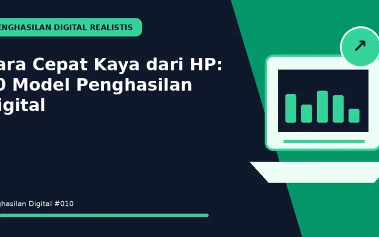 Cara Cepat Kaya dari HP: 10 Model Penghasilan Digital