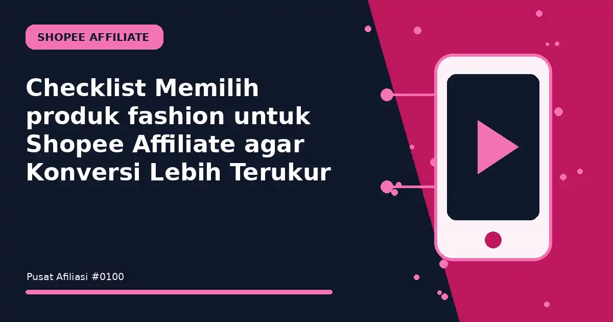 memilih produk fashion untuk shopee affiliate