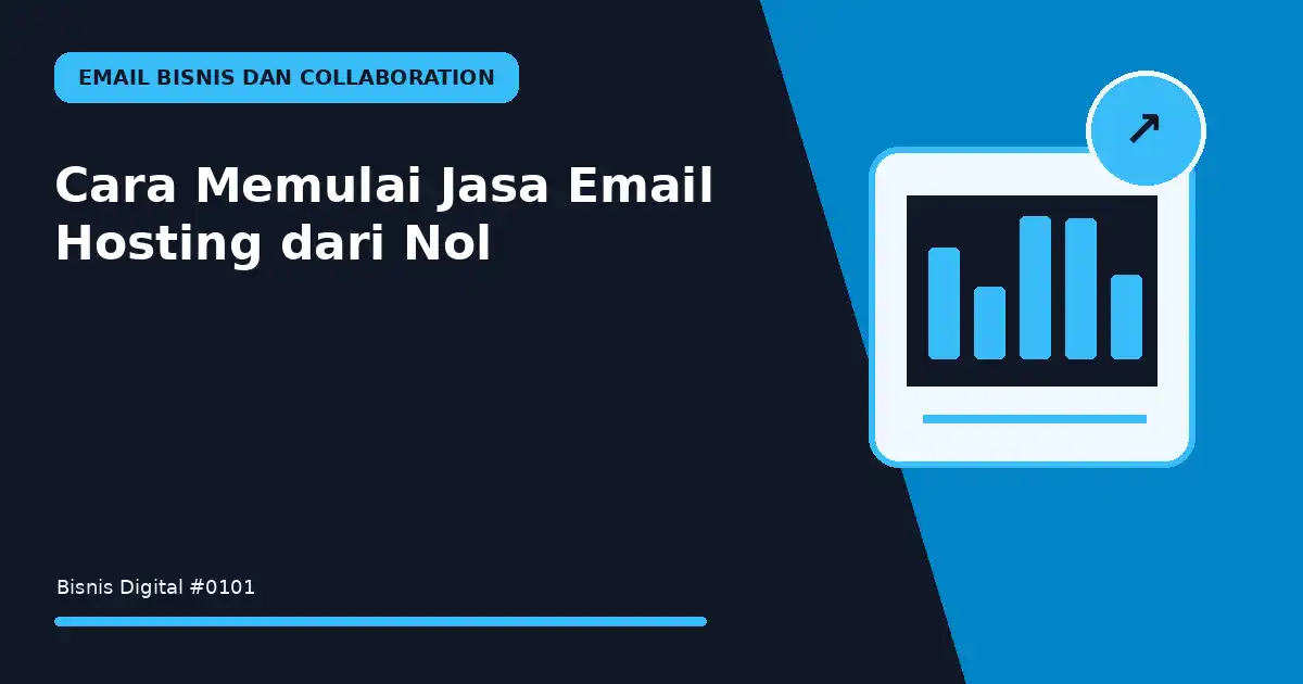 Cara Memulai Jasa Email Hosting dari Nol