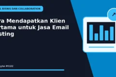 Cara Mendapatkan Klien Pertama untuk Jasa Email Hosting