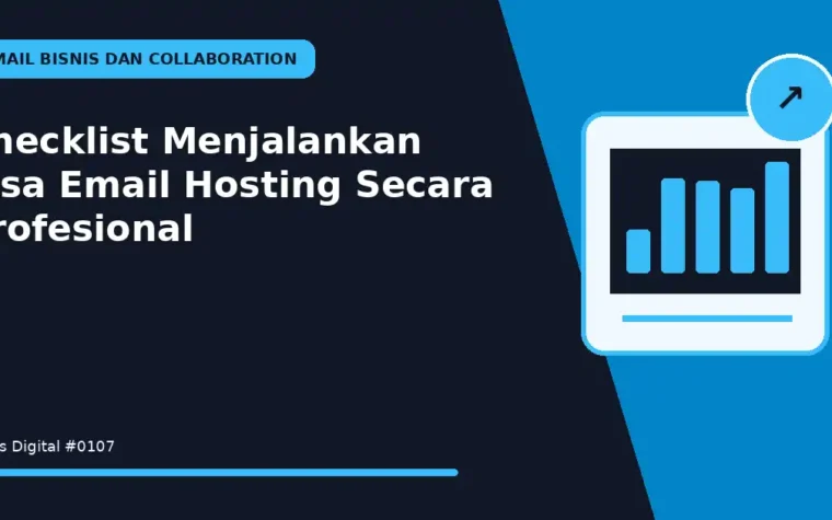Checklist Menjalankan Jasa Email Hosting Secara Profesional
