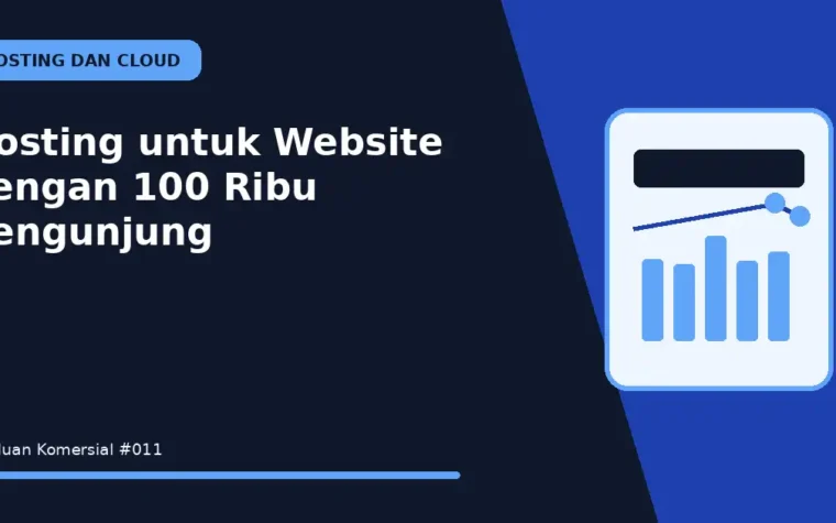 Hosting untuk Website dengan 100 Ribu Pengunjung