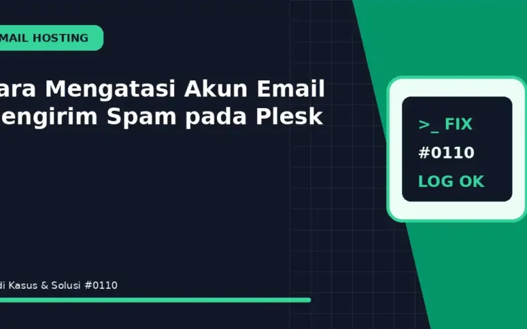 Cara Mengatasi Akun Email Mengirim Spam pada Plesk