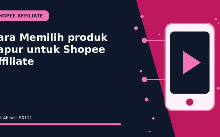 Cara Memilih produk dapur untuk Shopee Affiliate