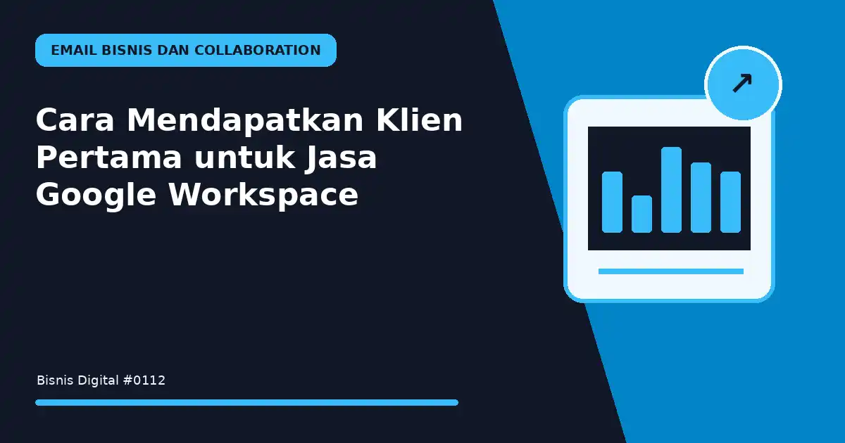mendapatkan klien pertama untuk jasa google workspace