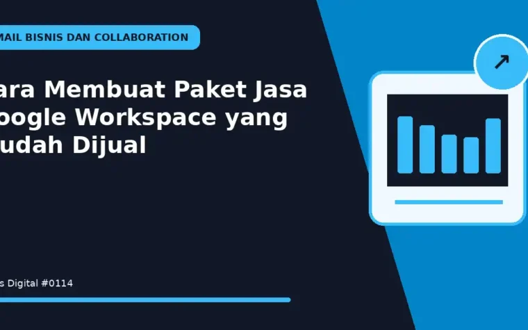 Cara Membuat Paket Jasa Google Workspace yang Mudah Dijual