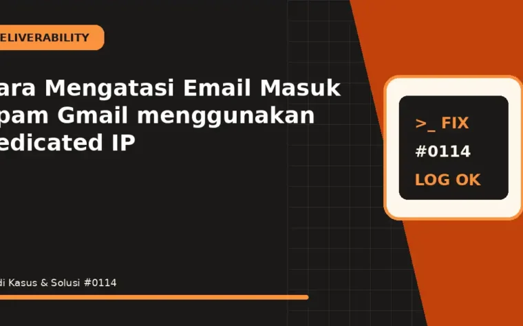 Cara Mengatasi Email Masuk Spam Gmail menggunakan dedicated IP