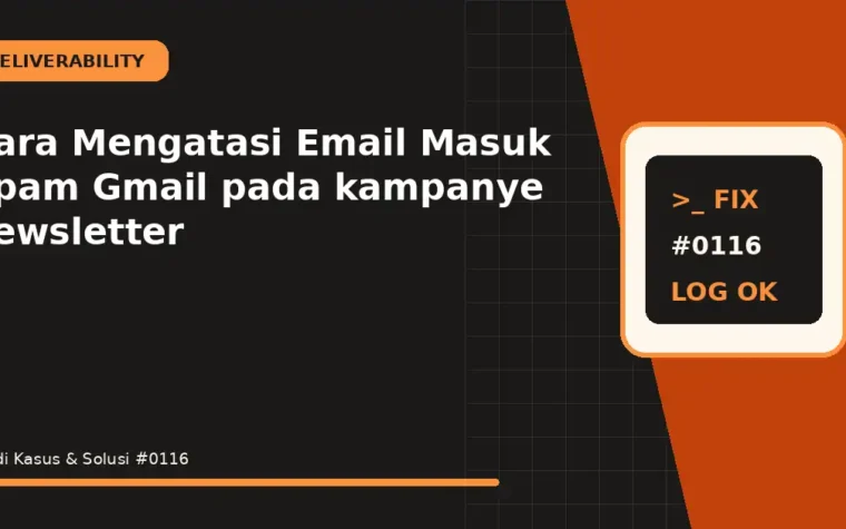 Cara Mengatasi Email Masuk Spam Gmail pada kampanye newsletter