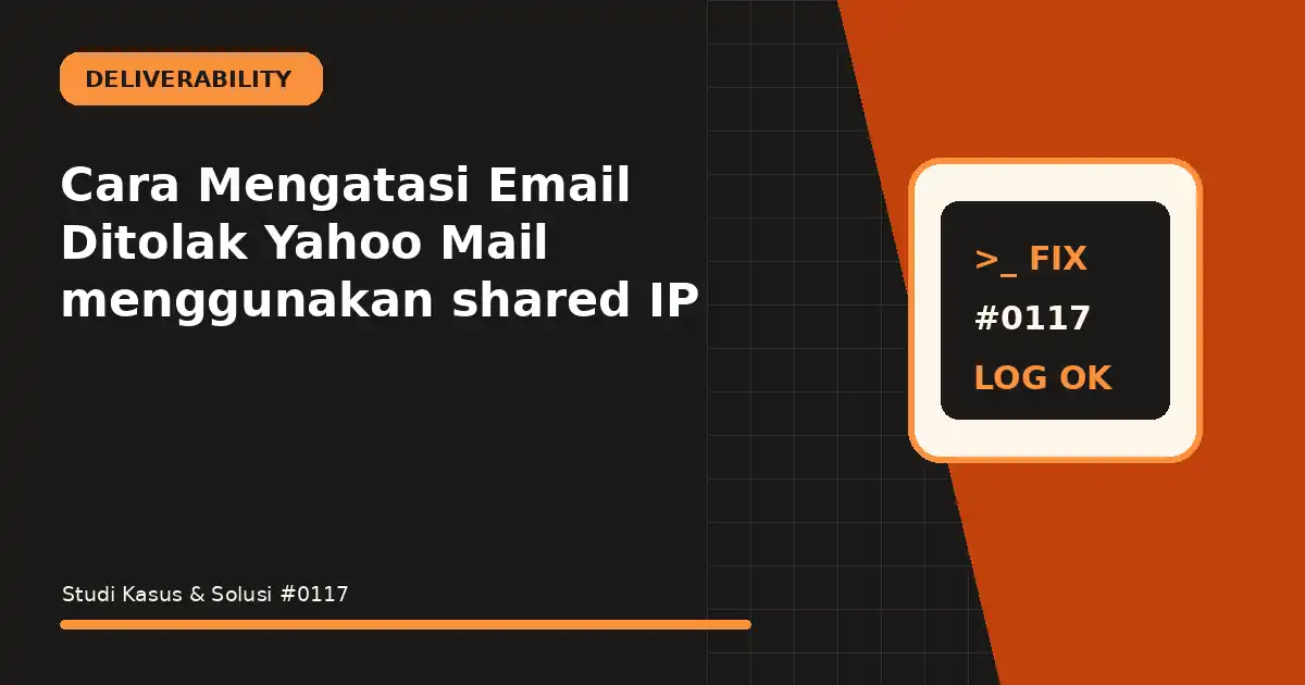 Cara Mengatasi Email Ditolak Yahoo Mail menggunakan shared IP