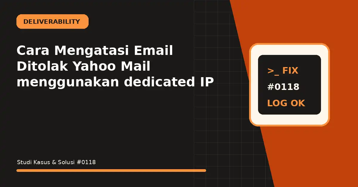 Cara Mengatasi Email Ditolak Yahoo Mail menggunakan dedicated IP