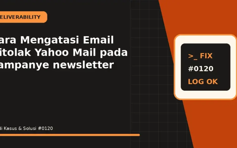 Cara Mengatasi Email Ditolak Yahoo Mail pada kampanye newsletter