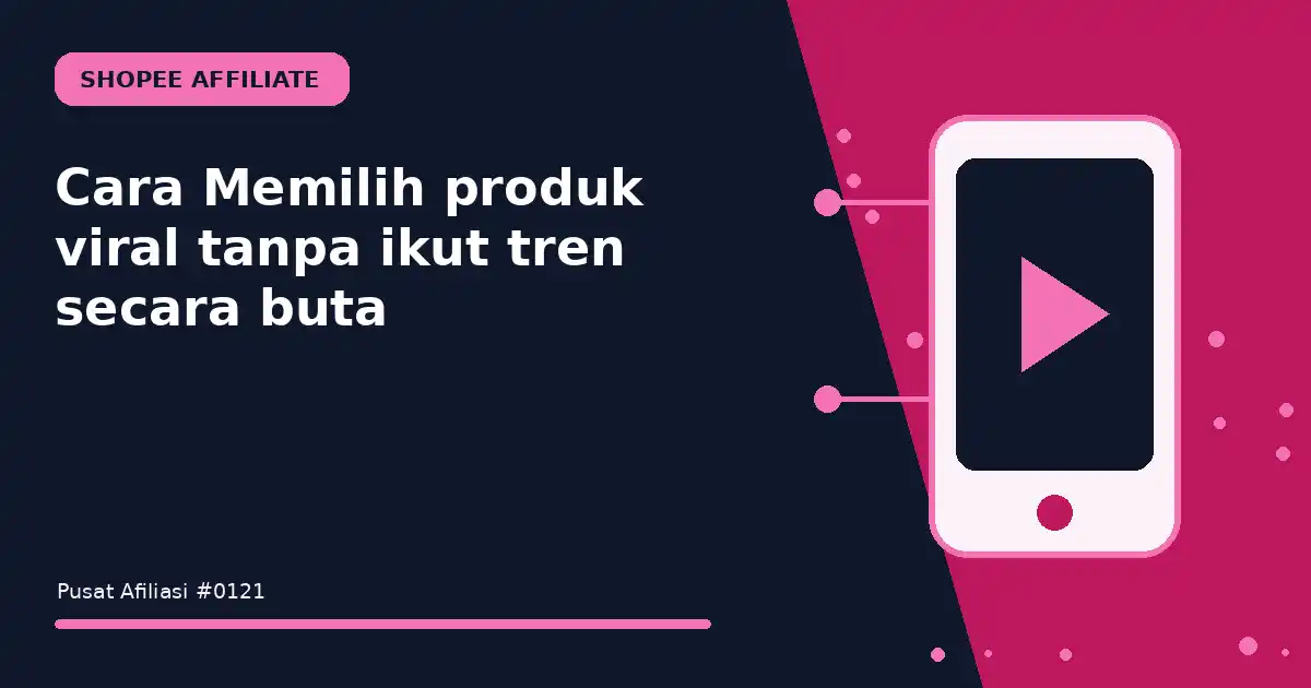 memilih produk viral tanpa ikut tren secara buta
