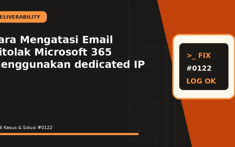 Cara Mengatasi Email Ditolak Microsoft 365 menggunakan dedicated IP