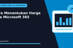Cara Menentukan Harga Jasa Microsoft 365
