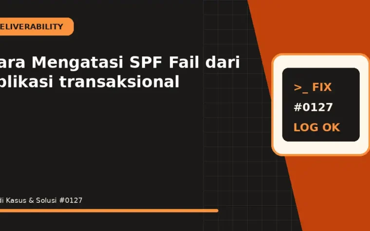 Cara Mengatasi SPF Fail dari aplikasi transaksional