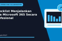 Checklist Menjalankan Jasa Microsoft 365 Secara Profesional