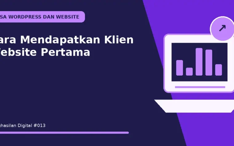 Cara Mendapatkan Klien Website Pertama
