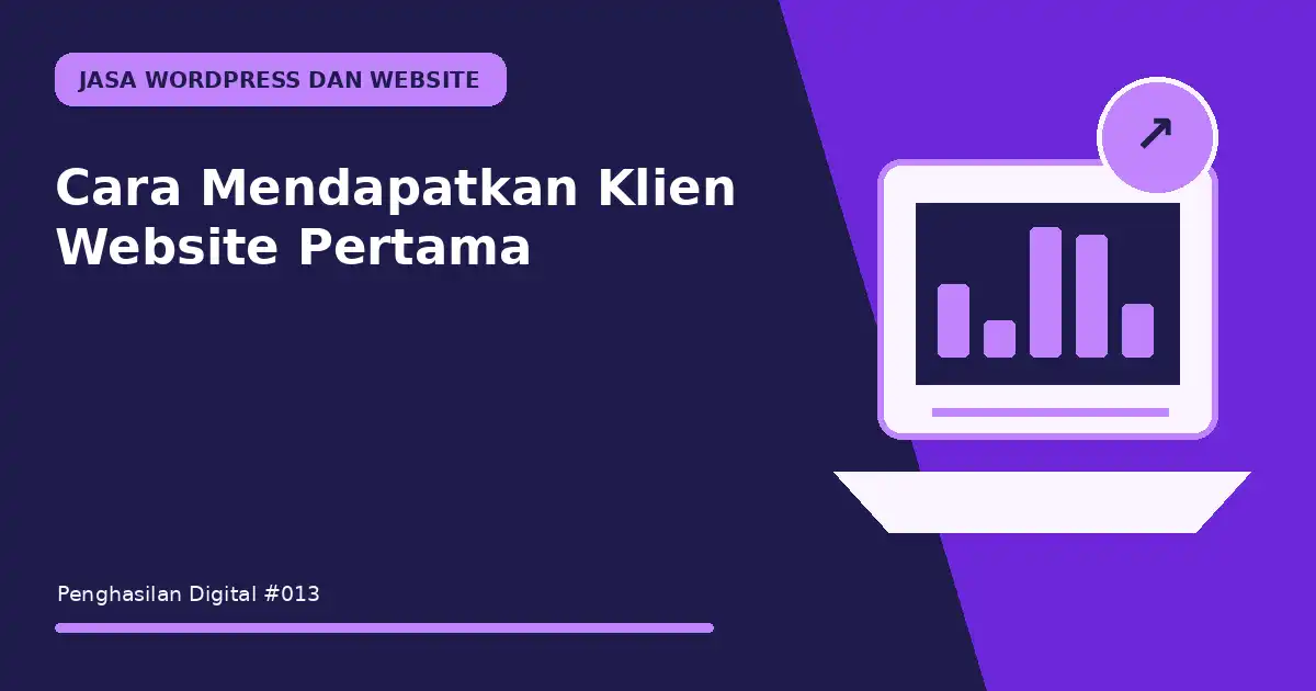 Cara Mendapatkan Klien Website Pertama