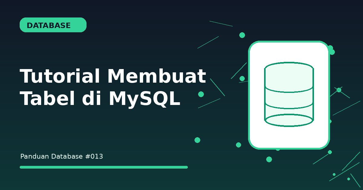 Tutorial Membuat Tabel di MySQL