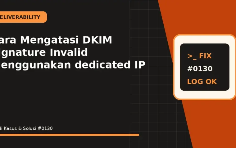 Cara Mengatasi DKIM Signature Invalid menggunakan dedicated IP