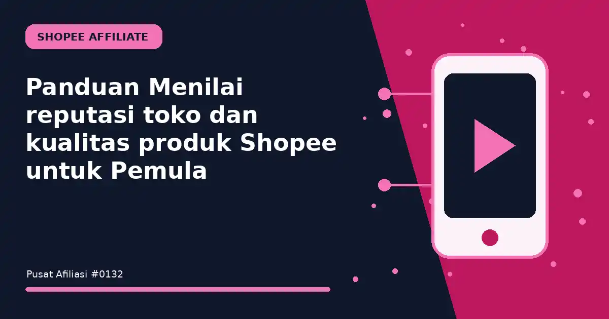 menilai reputasi toko dan kualitas produk shopee