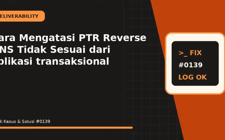 Cara Mengatasi PTR Reverse DNS Tidak Sesuai dari aplikasi transaksional