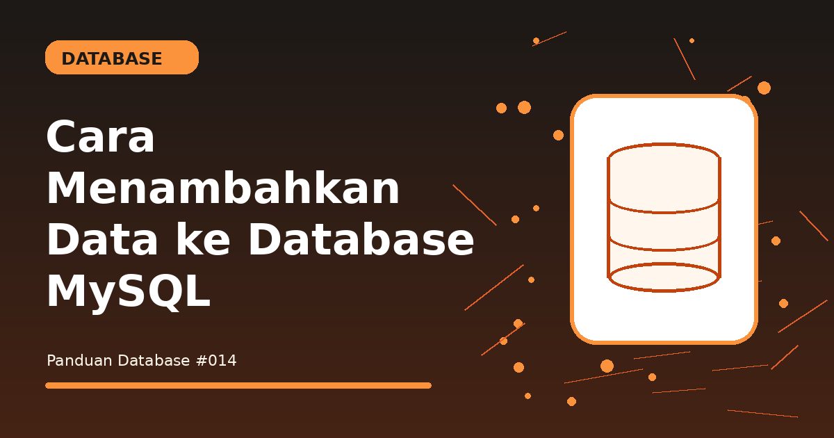 Cara Menambahkan Data ke Database MySQL