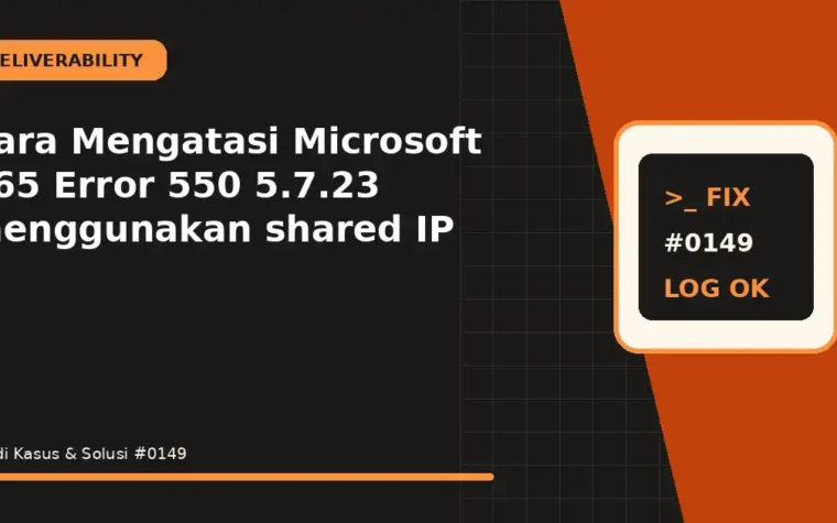 Cara Mengatasi Microsoft 365 Error 550 5.7.23 menggunakan shared IP