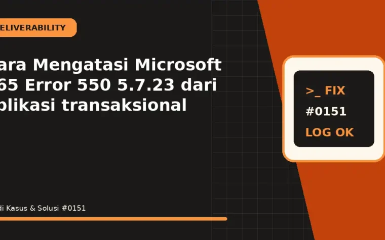 Cara Mengatasi Microsoft 365 Error 550 5.7.23 dari aplikasi transaksional
