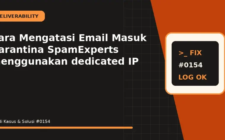 Cara Mengatasi Email Masuk Karantina SpamExperts menggunakan dedicated IP