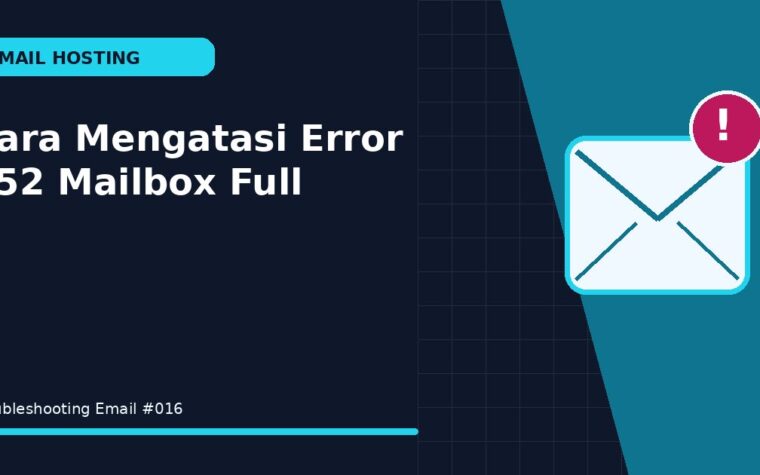 Cara Mengatasi Error 552 Mailbox Full