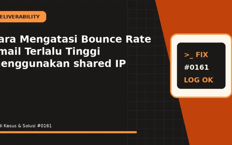 Cara Mengatasi Bounce Rate Email Terlalu Tinggi menggunakan shared IP