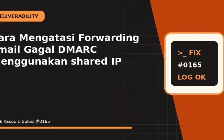 Cara Mengatasi Forwarding Email Gagal DMARC menggunakan shared IP