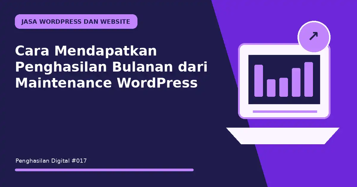mendapatkan penghasilan bulanan dari maintenance wordpress