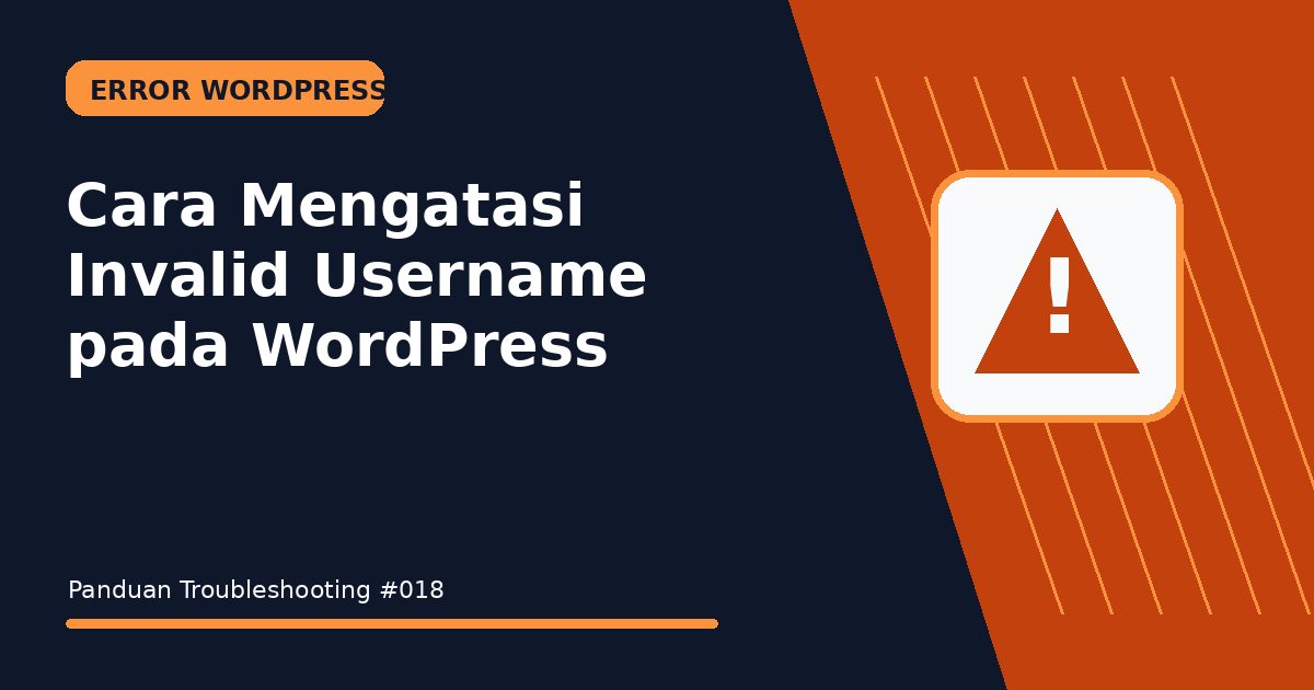 Cara Mengatasi Invalid Username pada WordPress