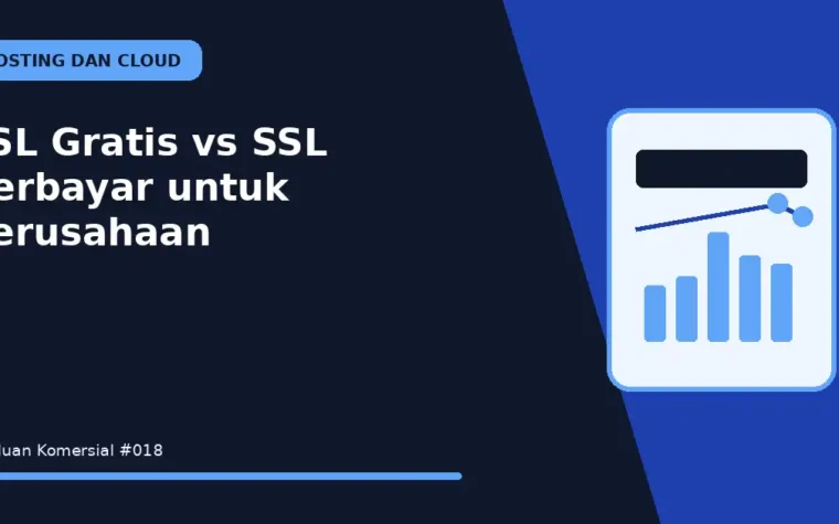 SSL Gratis vs SSL Berbayar untuk Perusahaan