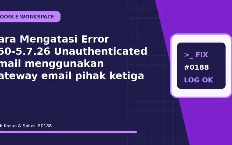 Cara Mengatasi Error 550-5.7.26 Unauthenticated Email menggunakan gateway email pihak ketiga