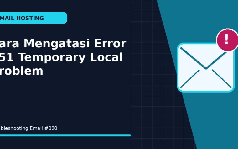 Cara Mengatasi Error 451 Temporary Local Problem