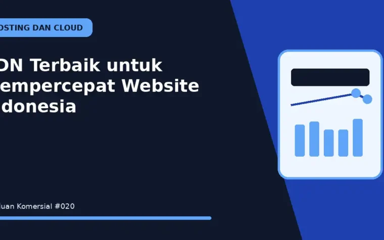 CDN Terbaik untuk Mempercepat Website Indonesia