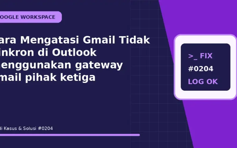 Cara Mengatasi Gmail Tidak Sinkron di Outlook menggunakan gateway email pihak ketiga