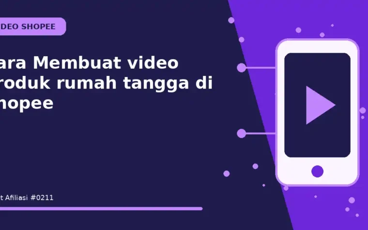 Cara Membuat video produk rumah tangga di Shopee